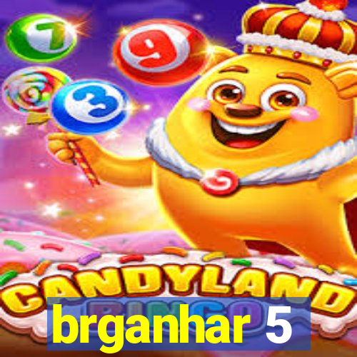 brganhar 5